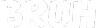 :BRUH: